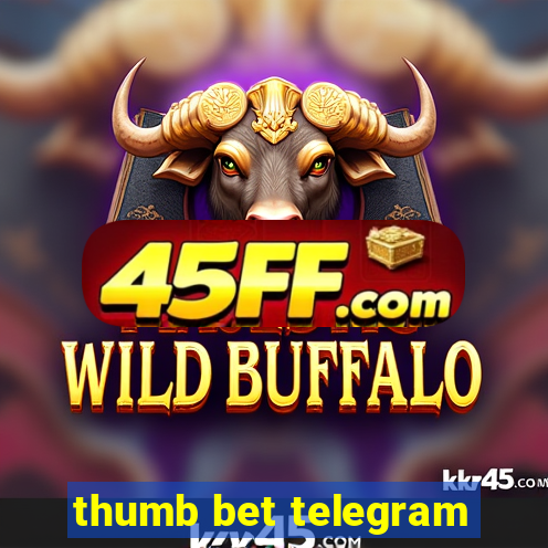 thumb bet telegram